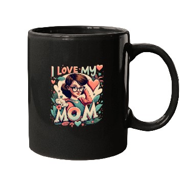 Discover I Love My Mom Mugs