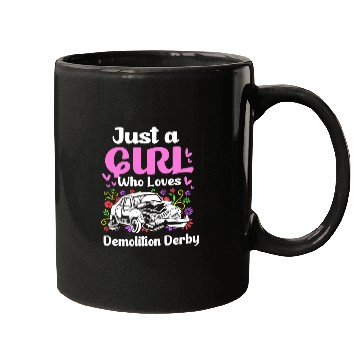Discover Demo Derby Just A Girl Who Loves Demolition Derby Mugs