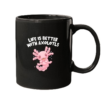 Discover Life Is Better with Axolotls Salamander Sayings Ax Mugs