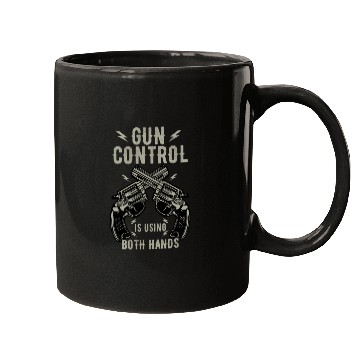 Discover Gun Control Is Using Both Hands Distressed Guns Mugs