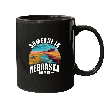 Discover Someone In Nebraska Loves Me Mugs