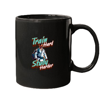 Discover Train Hard Study Harder Jiu Jitsu Mugs