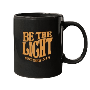 Discover Be The Light Matthew 5:14 - Christian Quote Mugs