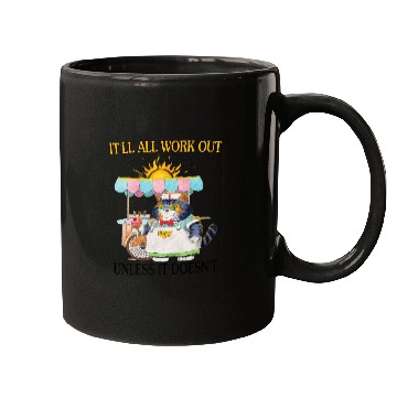 Discover It ll All Work Out Unless It Doesn t Funny cat ice Mugs