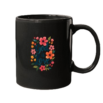 Discover God Is Love Christian Quote Flower Floral Theme Mugs