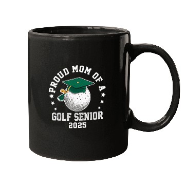 Discover Proud mom of a golf senior class of 2025 matching Mugs