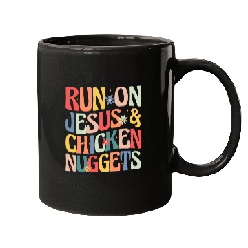 Discover Run on Jesus and Chicken Nuggets Mugs