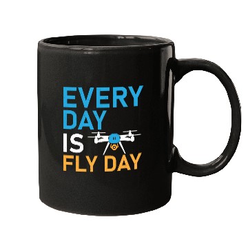 Discover Every Day Is Fly Day Drone Pilot RC Flight Mugs
