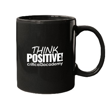 Discover Think Positive! critical3academy Mugs