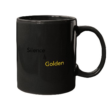 Discover Silence is Golden Black Mugs