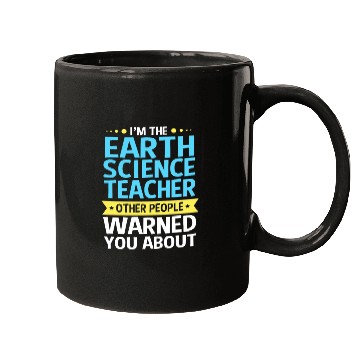 Discover Earth Science Teacher People Warned You About Mugs