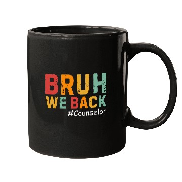 Discover Bruh We Back Cousnselor Funny Back To School Mugs