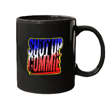 Discover Shut Up Commie LIKE US ON FACEBOOK # Mugs