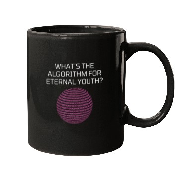 Discover Whats the Algorithm for Eternal Youth? Funny Mugs
