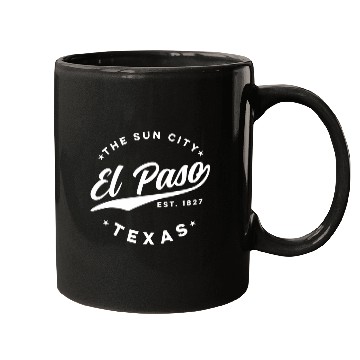 Discover El Paso Texas The Sun City Mugs