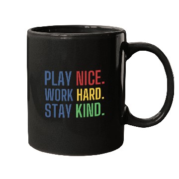 Discover play nice work hard stay kind Mugs