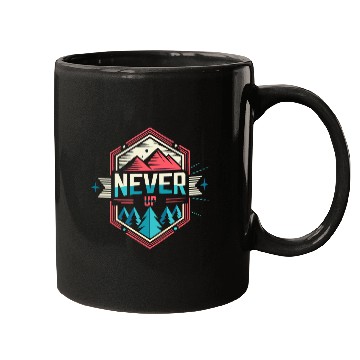 Discover Never Give UP Design Mugs