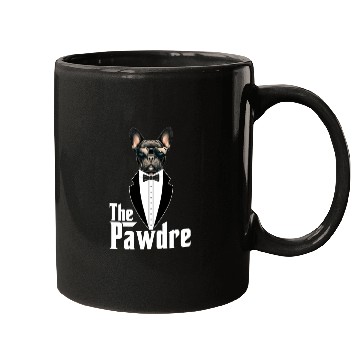 Discover The Pawdre Funny Dog Father Dad Paw French Bulldog Mugs