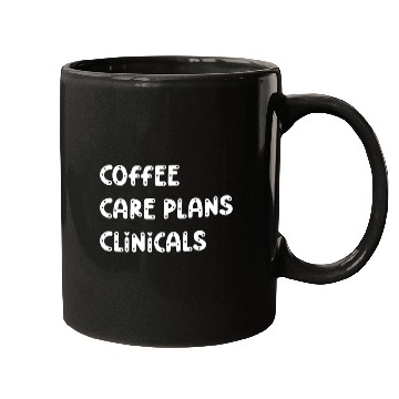 Discover Coffee Care Plans Clinicals - Funny Nurse Mugs