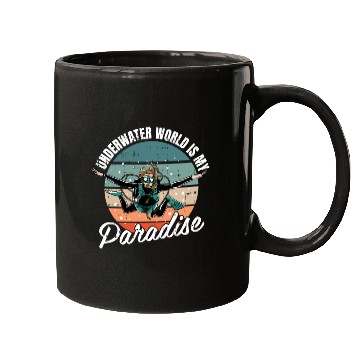 Discover Underwater World Is My Paradise Mugs