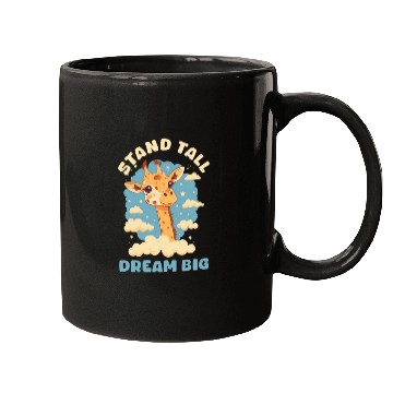 Discover Giraffe Stand Tall, Dream Big Mugs