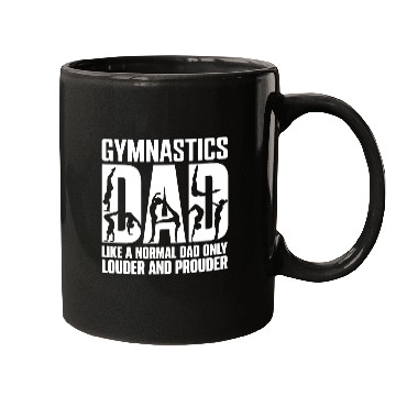 Discover Only Louder & Proudere Dad Funny Gymnastics Dad Mugs