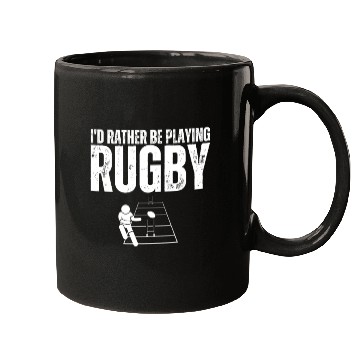 Discover I'd Rather Be Playing Rugby Funny Rugby Player Mugs