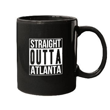 Discover Straight OUTTA ATLANTA Mugs