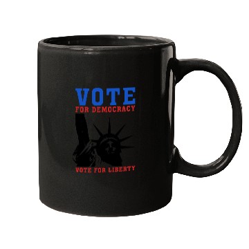 Discover Vote for Democracy, Vote For Liberty - Election Mugs