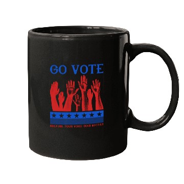 Discover Go Vote Because Your Voice Does Matter - Election Mugs