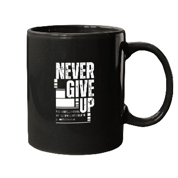 Discover Never Give Up Mugs