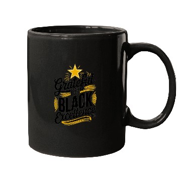 Discover Grateful for Black Excellence Mugs