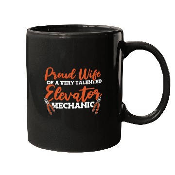 Discover Proud Wife Of An Elevator Mechanic Repair Mugs
