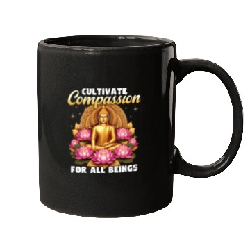 Discover Cultivate Compassion For All Beings Buddha Design Mugs