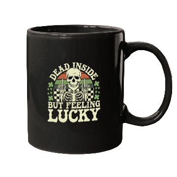 Discover Dead Inside But Feelin' Lucky Mugs