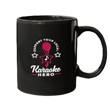 Discover Support Your Local Karaoke Hero Mugs