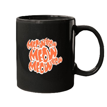 Discover Many Funny Meow Cat Meow Comic Letters Text Quote Mugs