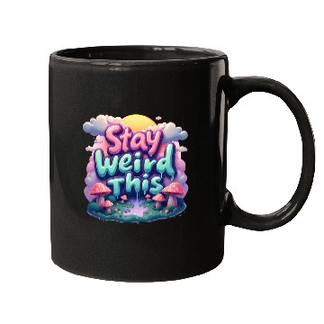 Discover Stay Weird this Typography Mugs