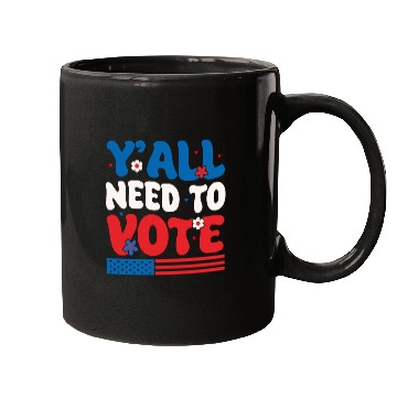 Discover Groovy Y'all Need To Vote American Flag Voting Mugs