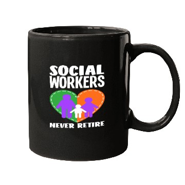 Discover Social Workers Never Stop Mugs