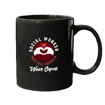 Discover Social Worker Not All Heroes Wear Capes Mugs