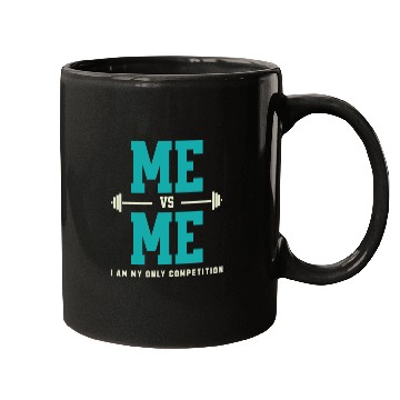 Discover Me vs Me I Am My Only Competition Workout Saying Mugs
