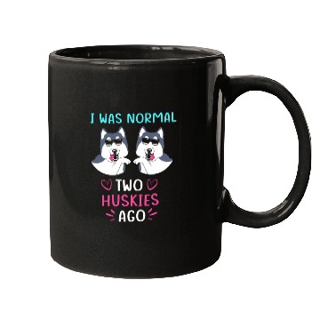 Discover Funny Siberian Husky I Was Normal Two Huskies Ago Mugs