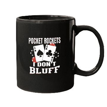 Discover Pocket Rockets I Don't Bluff Texas Holdem Poker Mugs