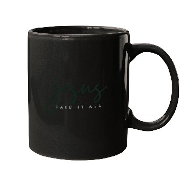 Discover Jesus Paid it all Mugs