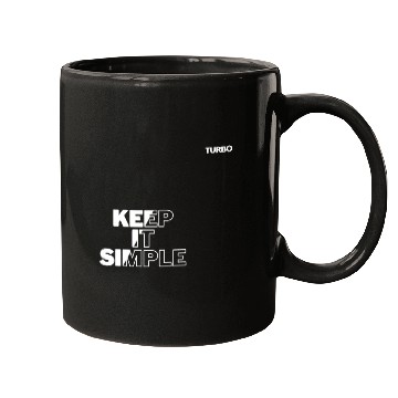 Discover TURBO "KEEP IT SIMPLE" Merch Mugs