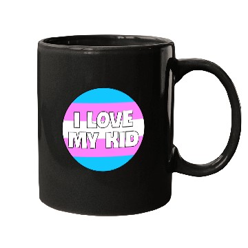 Discover I Love My Kid, Trans version Mugs