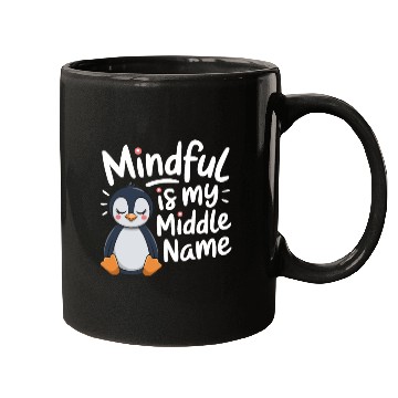 Discover Mindfulness Is My Middle Name Penguin Mugs