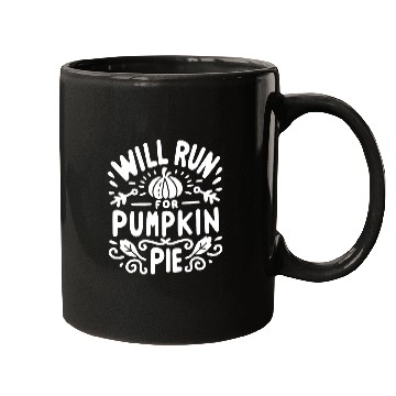 Discover Will Run for Pumpkin Pie Mugs