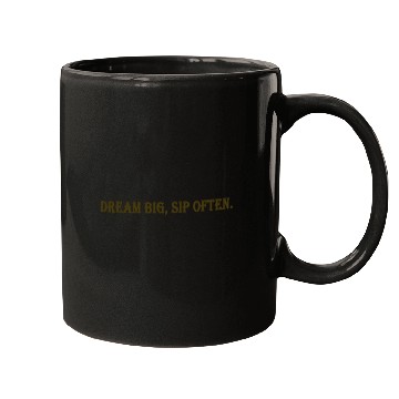 Discover Dream Big, Sip Often, Gift Mug. Mugs